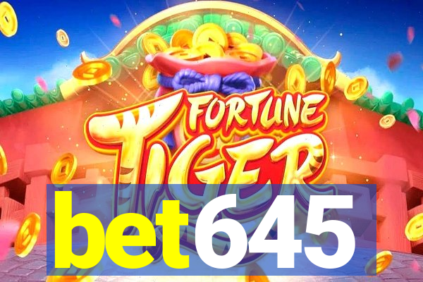 bet645