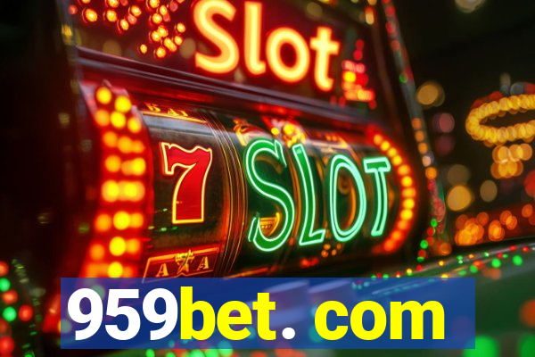 959bet. com