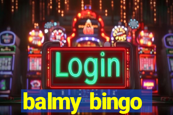 balmy bingo