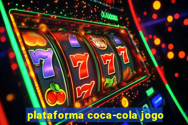 plataforma coca-cola jogo