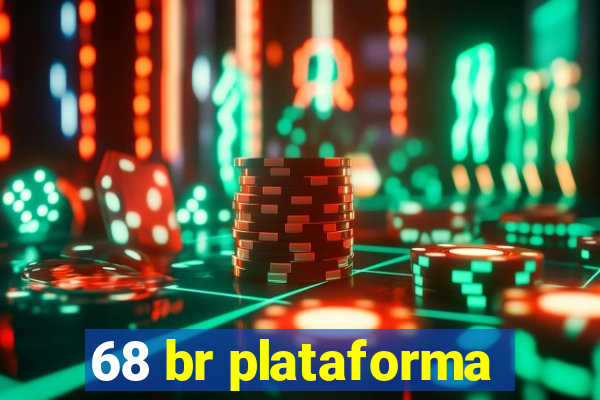 68 br plataforma