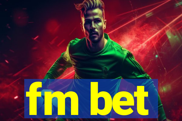 fm bet