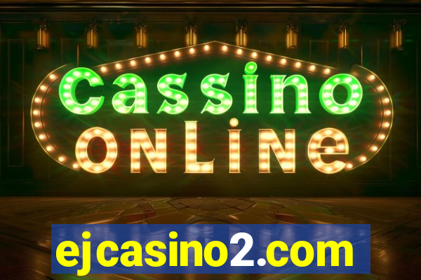 ejcasino2.com