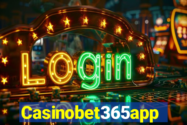 Casinobet365app