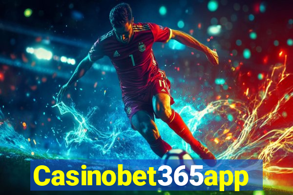 Casinobet365app