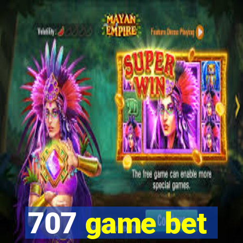 707 game bet