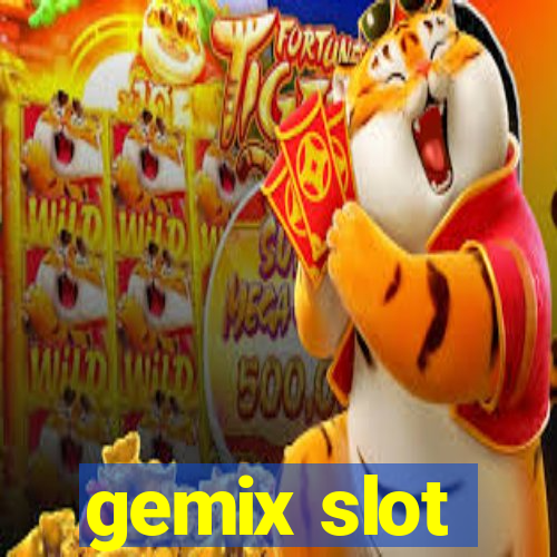 gemix slot