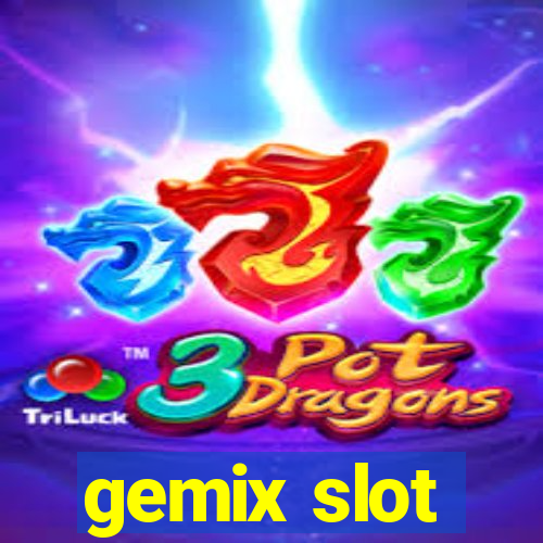 gemix slot