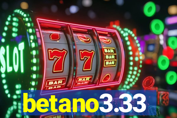 betano3.33