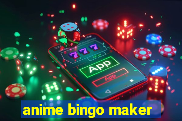 anime bingo maker