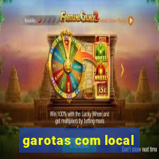 garotas com local