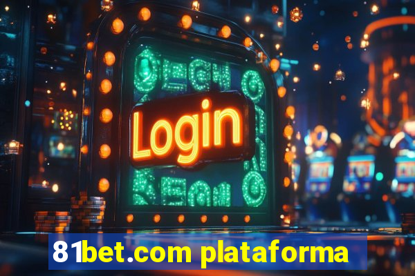 81bet.com plataforma