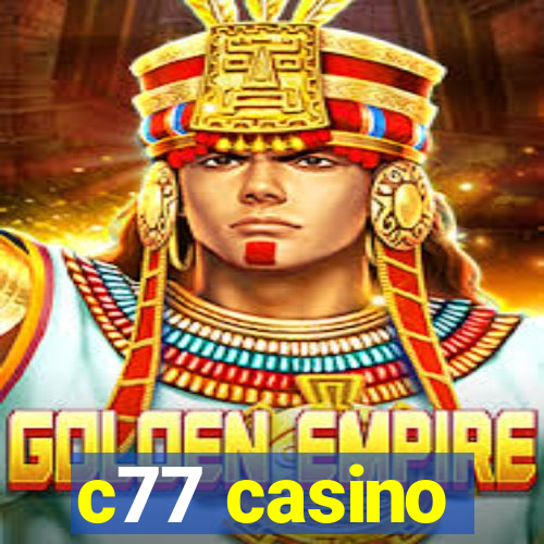 c77 casino