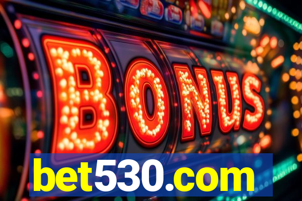 bet530.com