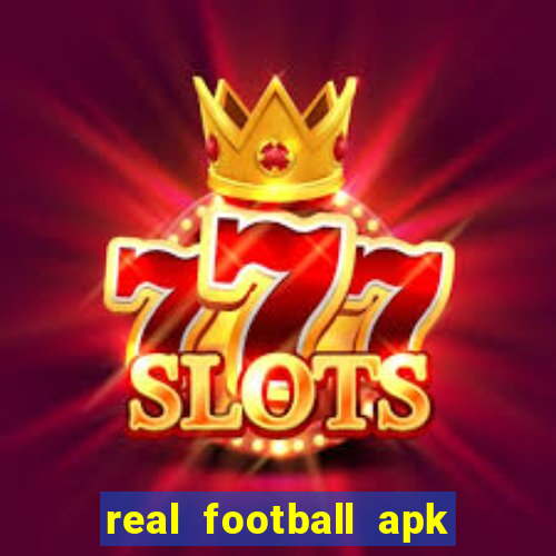 real football apk dinheiro infinito