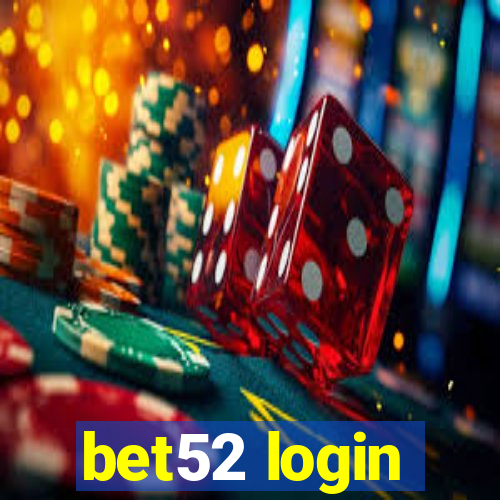 bet52 login