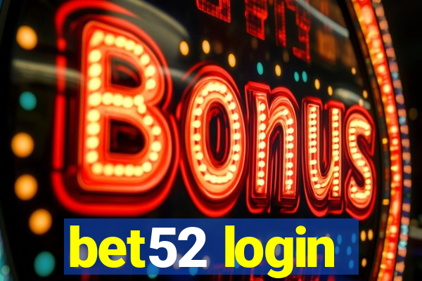 bet52 login