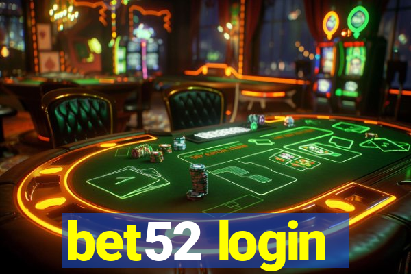 bet52 login