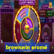 brownwin erome