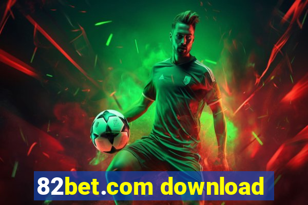 82bet.com download