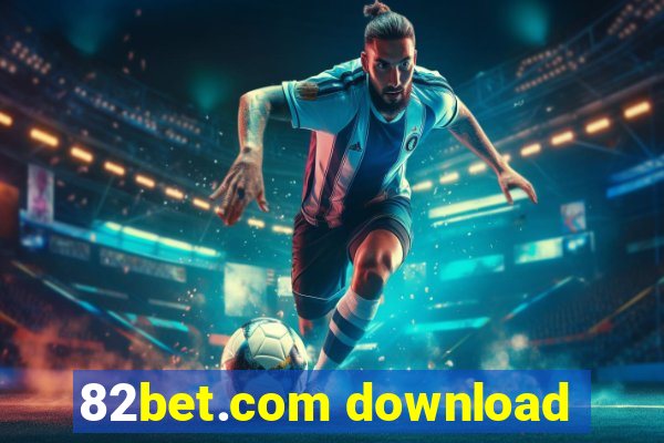 82bet.com download