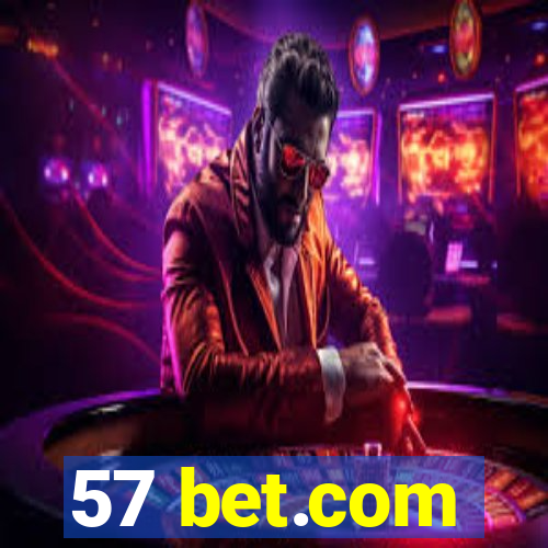 57 bet.com