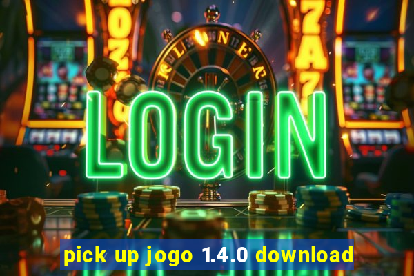 pick up jogo 1.4.0 download