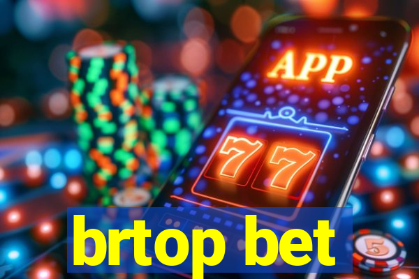 brtop bet