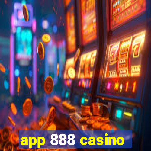 app 888 casino