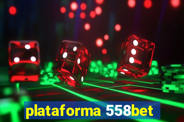 plataforma 558bet