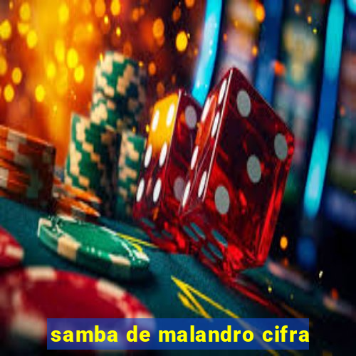 samba de malandro cifra