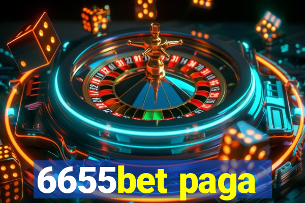 6655bet paga