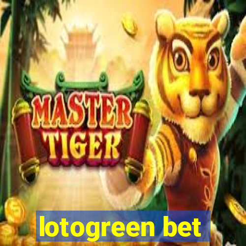 lotogreen bet