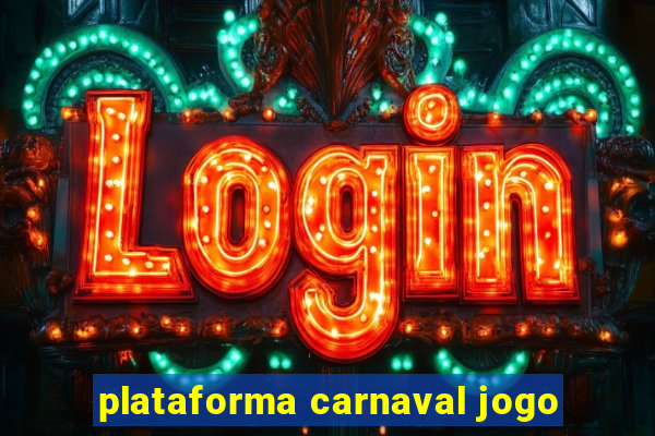 plataforma carnaval jogo