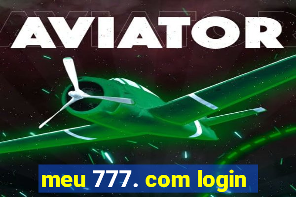 meu 777. com login