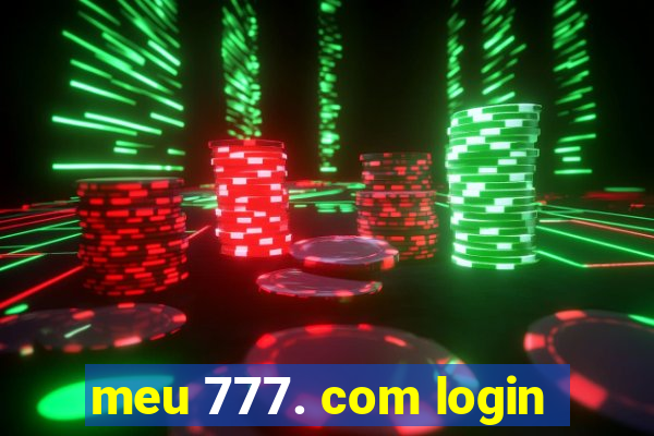 meu 777. com login