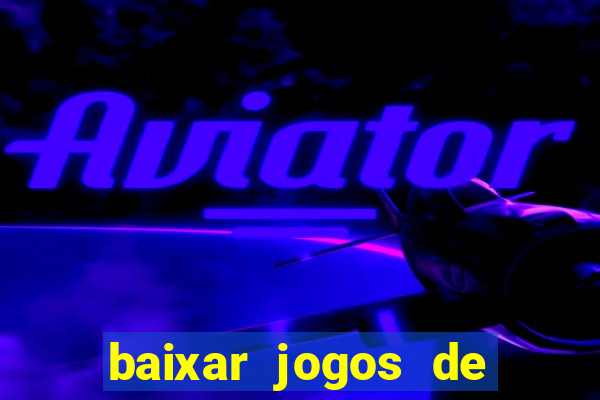 baixar jogos de ganhar dinheiro gratuito