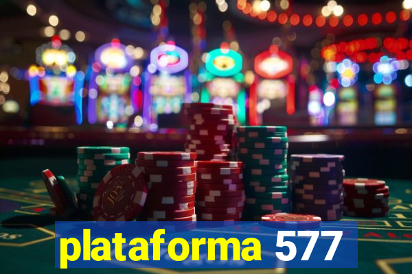 plataforma 577