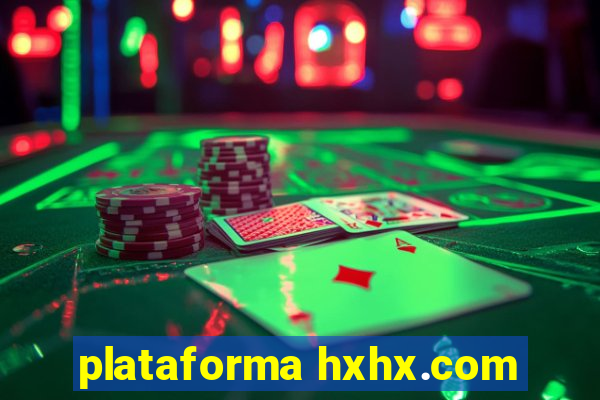 plataforma hxhx.com