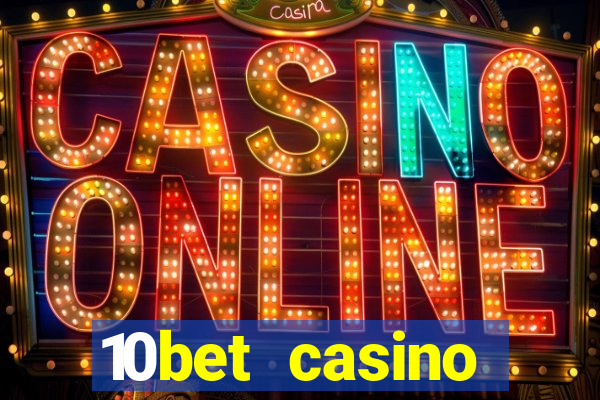 10bet casino welcome offer