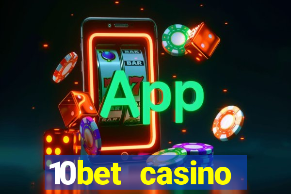 10bet casino welcome offer