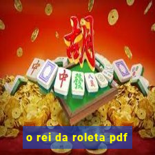 o rei da roleta pdf