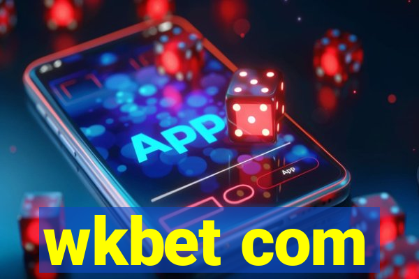 wkbet com