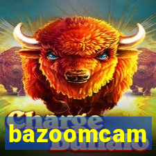 bazoomcam