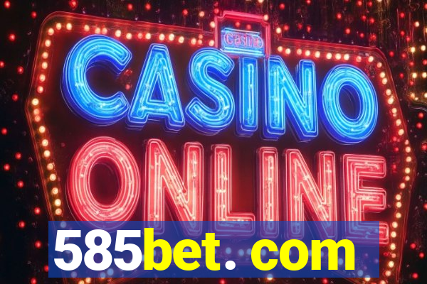 585bet. com