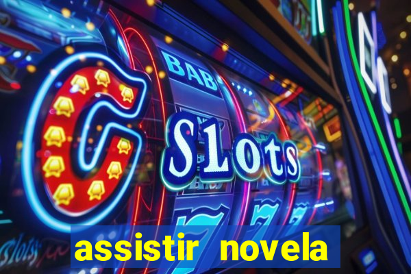 assistir novela alma gemea todos os capitulos