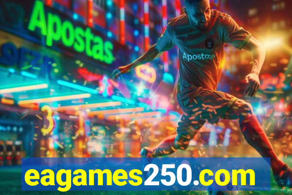 eagames250.com