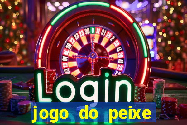 jogo do peixe ganhar dinheiro