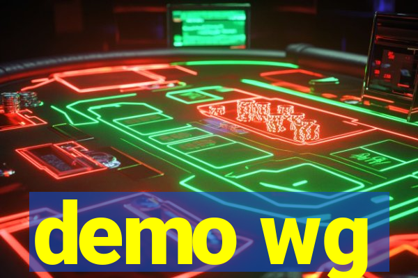 demo wg