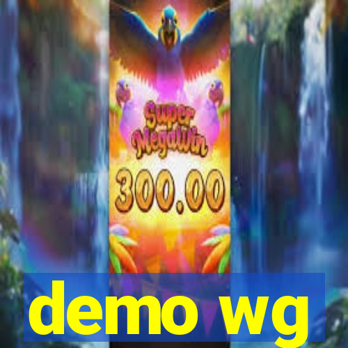 demo wg